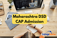 Maharashtra DSD CAP Admission 2024 (Started): Registration (Extended till July 29), Dates, Merit List, Option Form, Seat Allotment