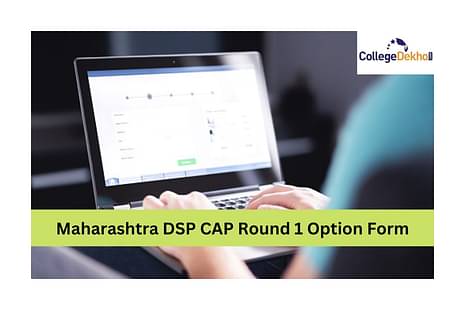 Maharashtra DSP CAP Round 1 Option Form