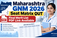 Maharashtra GNM 2026 Seat Matrix (OUT): Final Merit List PDF Link Available