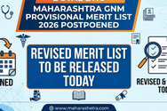 Maharashtra GNM Provisional Merit List 2026 Releasing Today @medical2026.mahacet.org