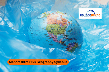 Maharashtra HSC Geography Syllabus 2025-26