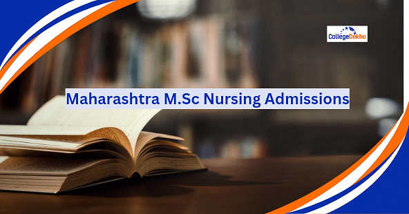Maharashtra M.Sc Nursing Admissions