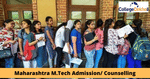 Maharashtra M.Tech Admission/ Counselling