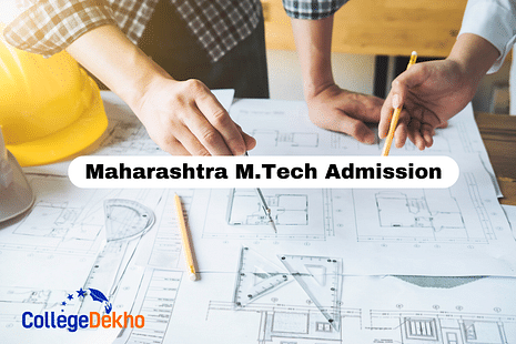 Maharashtra M.Tech Admission 2024
