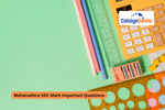 Maharashtra SSC Math Important Questions 2026