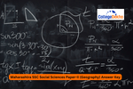 Maharashtra SSC Social Sciences Paper-II (Geography) Answer Key 2026