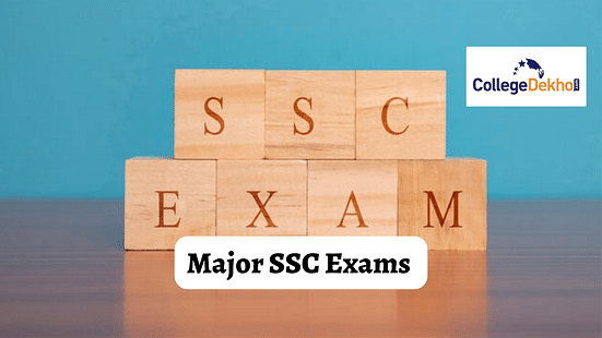 Major SSC Exams - Get Complete List of Important SSC Exams Here