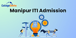 Manipur ITI Admission Process