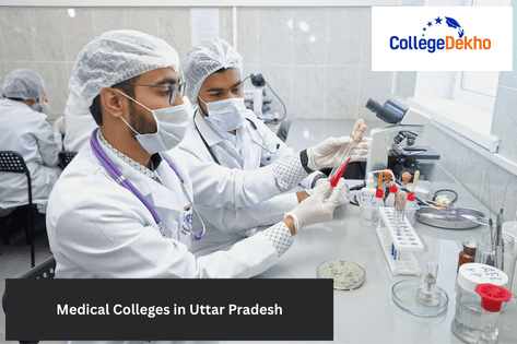 List of Top Medical Colleges in Uttar Pradesh 2025 | CollegeDekho