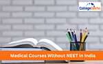 Medical Courses Without NEET in India