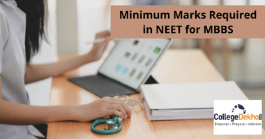 Minimum Marks Required in NEET 2023 for MBBS