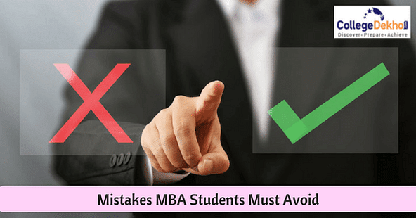 5 Mistakes MBA Students Must Avoid