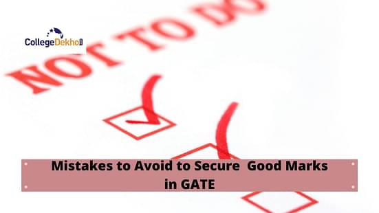 Mistakes to Avoid to Get Good Marks in GATE 2024