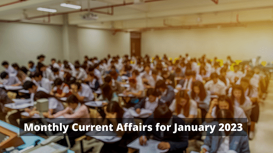 Monthly current affairs for January 2023
