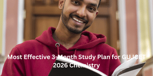 3-Month Study Plan for GUJCET 2026 Chemistry