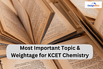 Most Important Topic & Weightage for KCET Chemistry