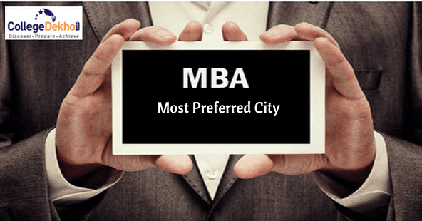 Find Out Which Indian City is Top Preference of MBA Aspirants
