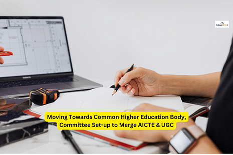 Moving Towards Common Higher Education Body, Committee Set-up to Merge AICTE & UGC