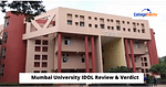 Mumbai University IDOL Review & Verdict