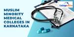 Muslim Minority Medical Colleges in Karnataka