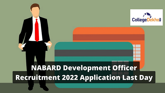 NABARD Development Officer Recruitment 2022 Application Last Day