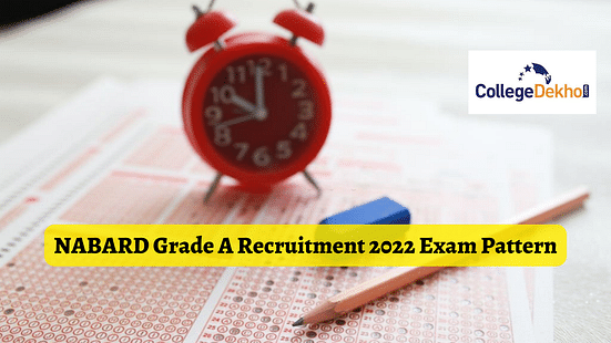 NABARD Grade A Recruitment 2022 - Updated Exam Pattern