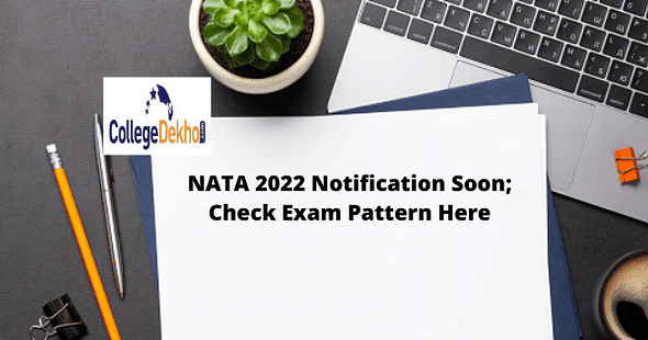 NATA 2022 exam notification expected soon; Check exam pattern here
