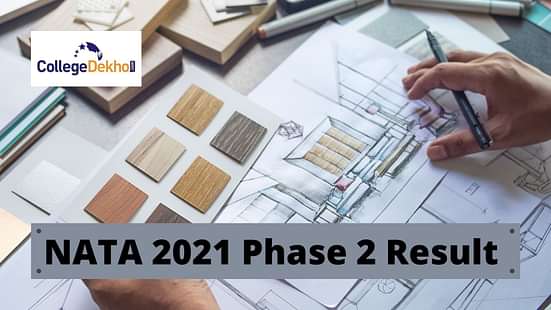 NATA 2021 Phase 2 Result Highlights - Know Pass Percentage, No. of Candidates Qualified