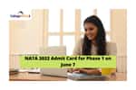 NATA admit card 2022 for phase 1