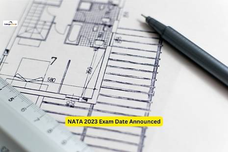 NATA 2023 Exam Date Announced: Check schedule for registration