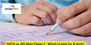 what is nata, what is jee main (paper-ii), differences between jee main and nata, which is tougher between jee main and nata, jee main 2025 important dates, nata 2025 important dates, syllabus