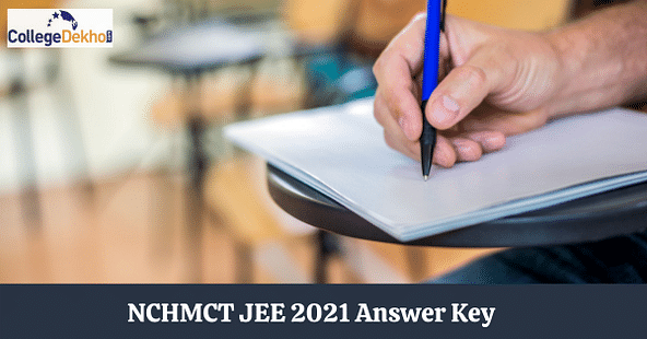 NCHMCT JEE 2021 Official Answer Key - Download PDF of Response Sheet Here