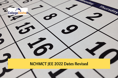 NCHMCT JEE 2022 on June 18: Application Form Last Date Extended till May 16
