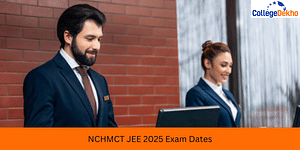 NCHMCT JEE 2025 Exam Dates