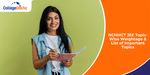 NCHMCT JEE Topic-Wise Weightage & List of Important Topics