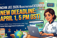 NCHM JEE 2026 Registration Deadline Extended Again by NTA; Check new dates, direct link to apply