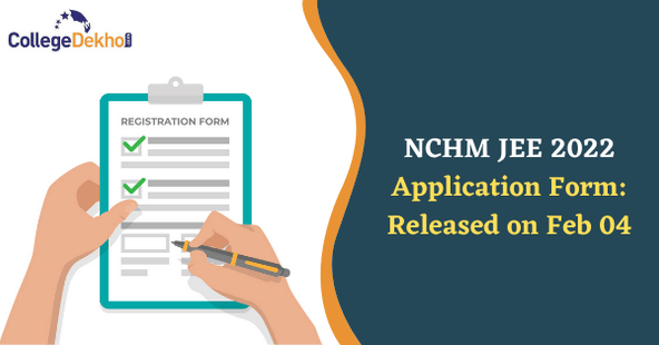 NCHM JEE 2022 Application Form: Releasing Soon!