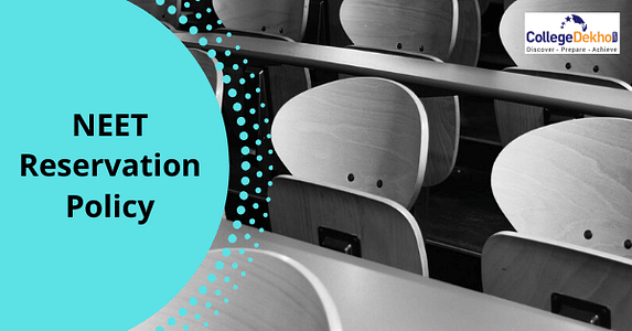 NEET 2024 రిజర్వేషన్ విధానం (NEET 2024 Reservation Policy) : కేటగిరీ మరియు రాష్ట్ర కోటా ప్రకారంగా ఇక్కడ చూడండి