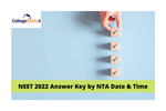 NEET 2022 Answer Key by NTA Date & Time