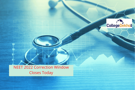 NEET 2022 Correction Window Closes Today