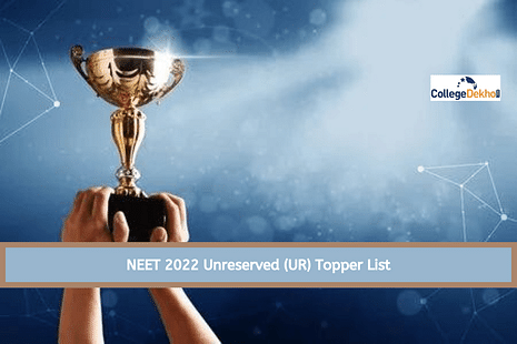 NEET 2022 Unreserved (UR) Topper List: Check Names, Marks, Rank