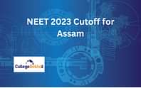 NEET 2023 Cutoff for Assam - AIQ and State Quota Seats