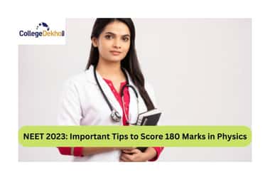 NEET 2023: Important Tips to Score 180 Marks in Physics