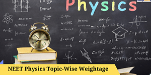 NEET 2024 Physics Topic-wise Weightage