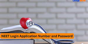 NEET 2024 Login Application Number and Password
