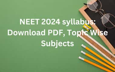 NEET 2024 Syllabus
