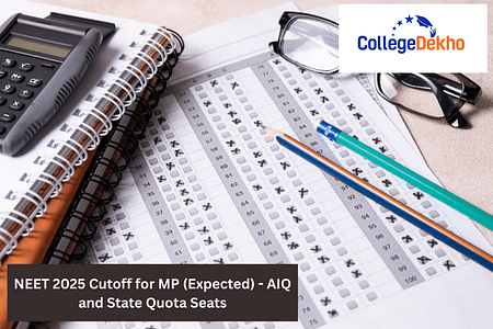NEET 2025 Cutoff for MP (Expected) - AIQ and State Quota Seats