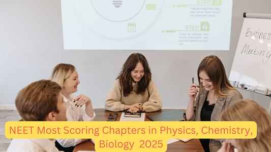 नीट में सबसे ज्यादा स्कोरिंग चेप्टर 2025 (NEET Most Scoring Chapters in Hindi)