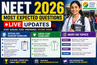 NEET 2026 Most Expected Questions LIVE Updates: Official NTA Exam Day Guidelines & Dress Code; Must Do Topics