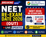 NEET Re-Exam Date 2026 (OUT) LIVE: NTA Confirms June 21; CBT From 2027
